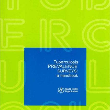 Tuberculosis Prevalence Surveys: A Handbook