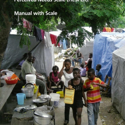 The Humanitarian Emergency Settings Perceived Needs Scale (HESPER): Manual with Scale