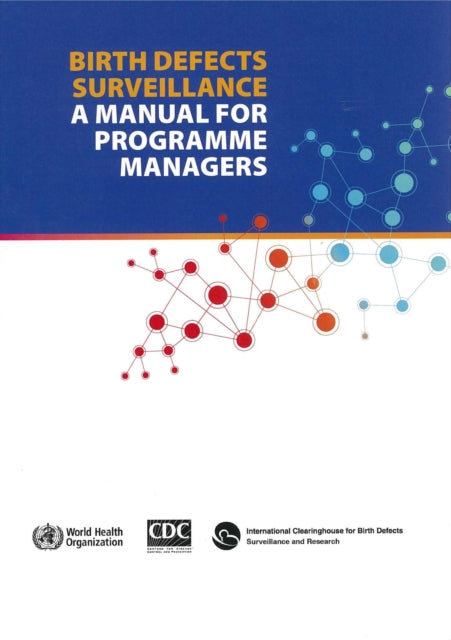 Birth Defects Surveillance: A Manual for Programme Managers