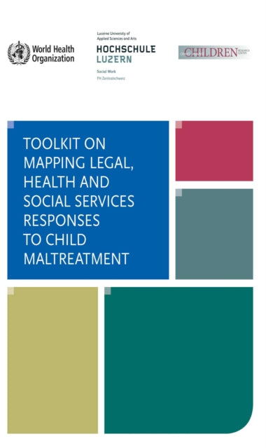 Toolkit on Mapping Legal  Health  and Social Services Responses to Child Maltreatment