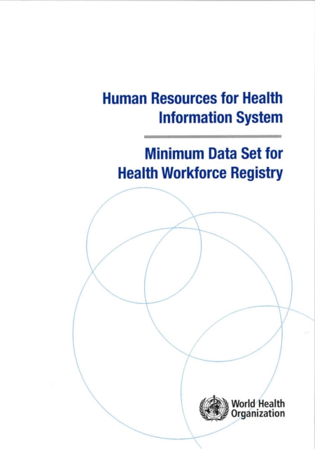 Human resources for health information systems: minimum data set for health workforce registry