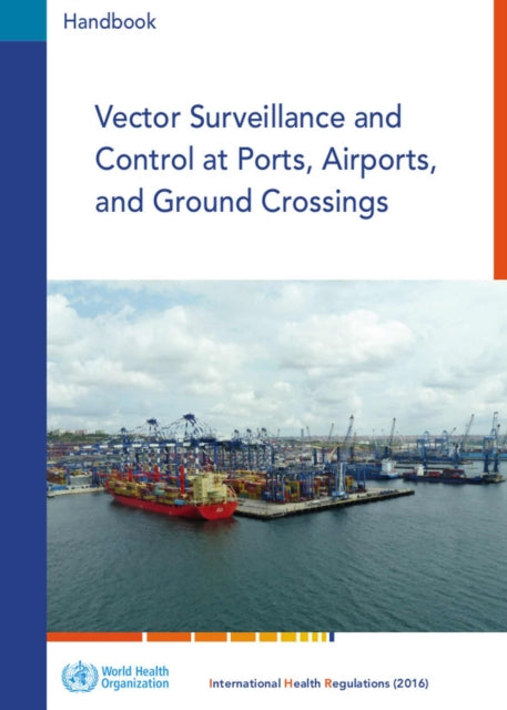 Vector Surveillance and Control at Ports  Airports  and Ground Crossings