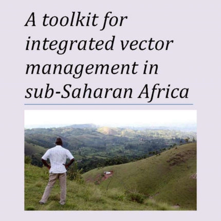 Toolkit for integrated vector management in sub-Saharan Africa