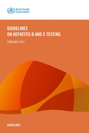 Guidelines on hepatitis B and C testing