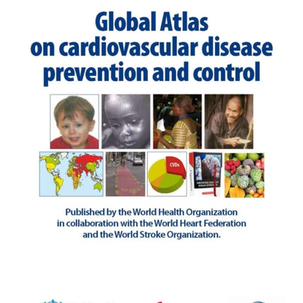 Global Atlas on Cardiovascular Disease Prevention and Control