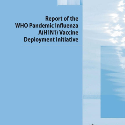 Report of the Who Pandemic Influenza a (H1n1)