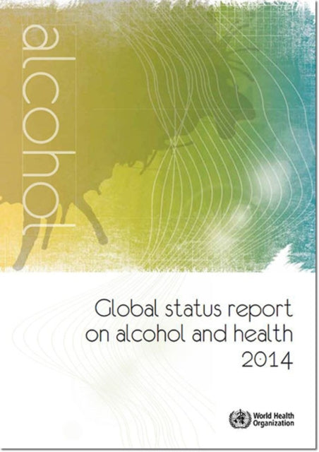 Global Status Report on Alcohol and Health