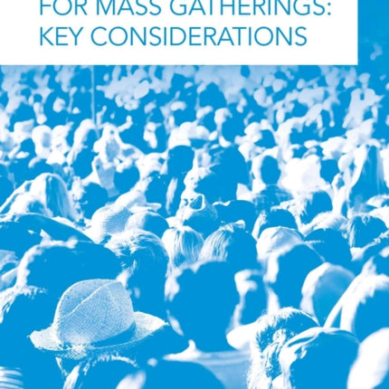 Public Health for Mass Gatherings: Key Considerations