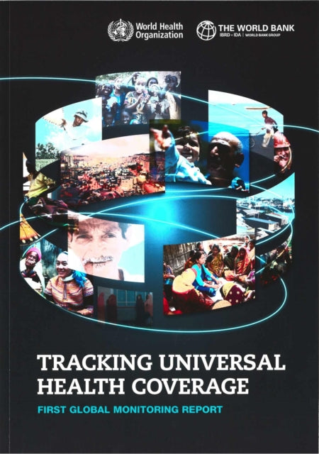 Tracking Universal Health Coverage: First Global Monitoring Report