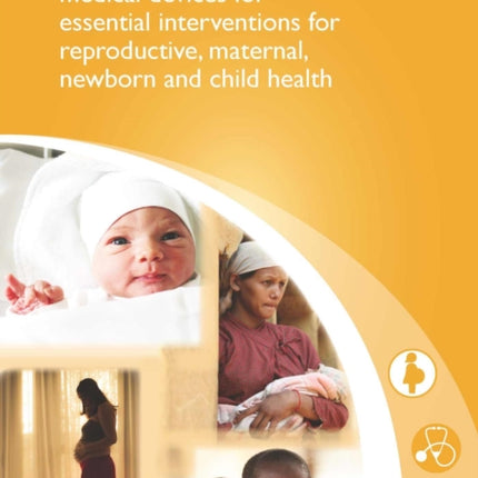 Interagency list of medical devices for essential interventions for reproductive, maternal, newborn and child health