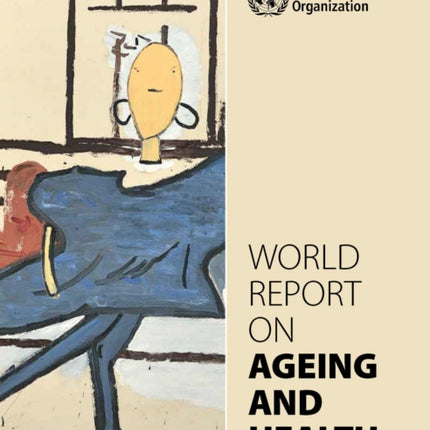 World Report on Ageing and Health