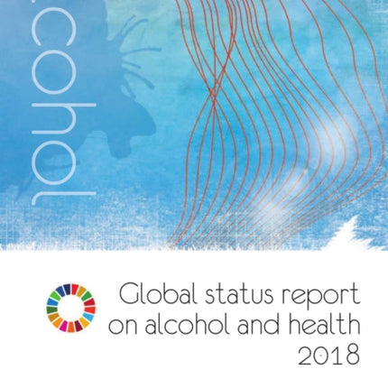 Global status report on alcohol and health 2018