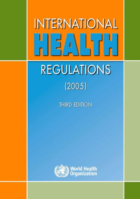 International Health Regulations (2005).Third Edition