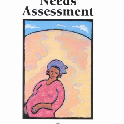 Safe Motherhood Needs Assessment