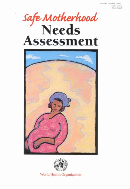 Safe Motherhood Needs Assessment