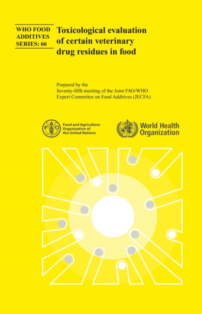 Toxicological evaluation of certain veterinary drug residues in food