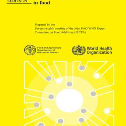 Toxicological Evaluation of Certain Veterinary Drug Residues in Food: Seventy-eighth Meeting of the Joint FAO/WHO Expert Committee on Food Additives (JECFA)