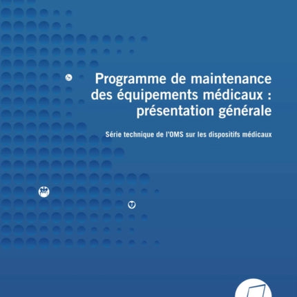 Programme de Maintenance Des Équipements Médicaux: Présentation Générale