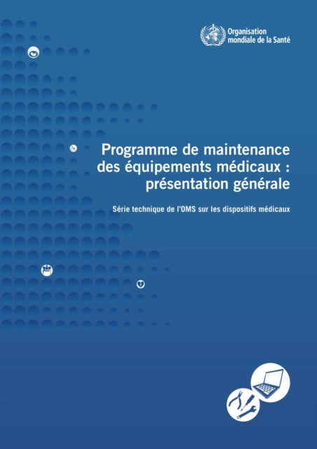 Programme de Maintenance Des Équipements Médicaux: Présentation Générale