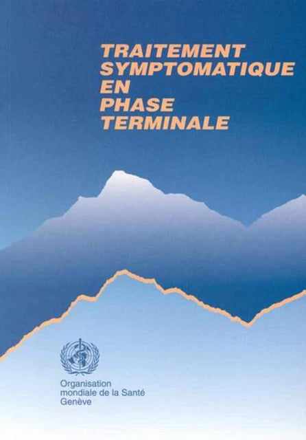 Traitement Symptomatique En Phase Terminale