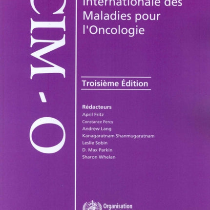 Classification Internationale Des Maladies Pour l'Oncologie (CIM-O-3)