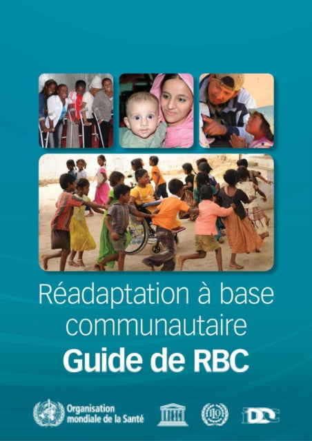 Guide de Réadaptation À Base Communautaire Rbc