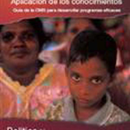 Control del Cáncer.Tion. Aplicación de Los Conocimientos: Política Y Abogacía