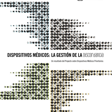 Dispositivos Médicos: La Gestión de la Discordancia