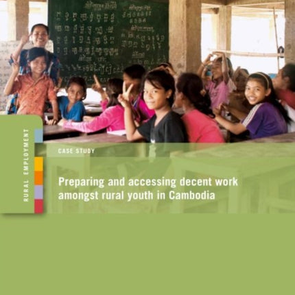 Preparing and accessing decent work amongst rural youth in Cambodia