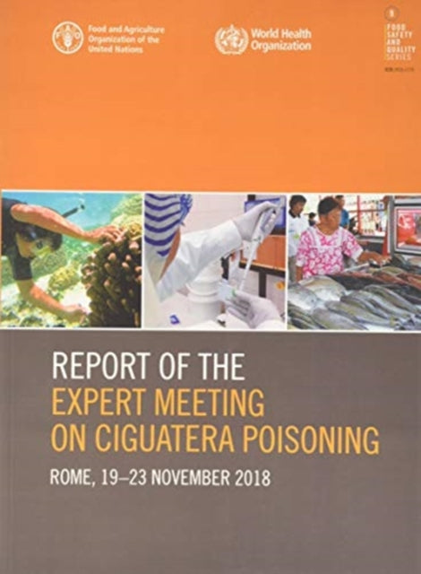 Report of the Expert Meeting on Ciguatera poisoning: Rome, 19-23 November 2018