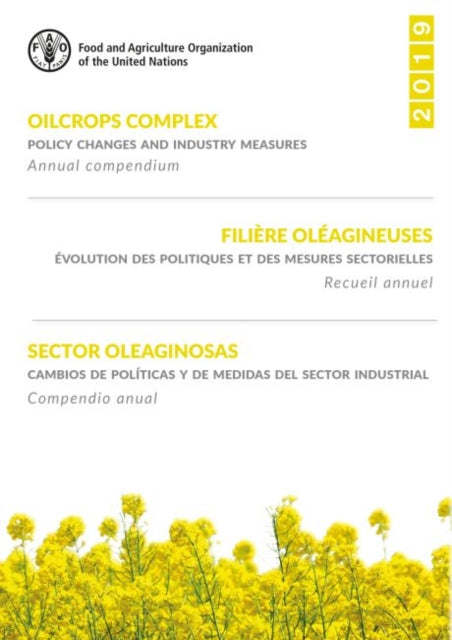 Oilcrops complex: policy changes and industry measures, annual compendium 2019