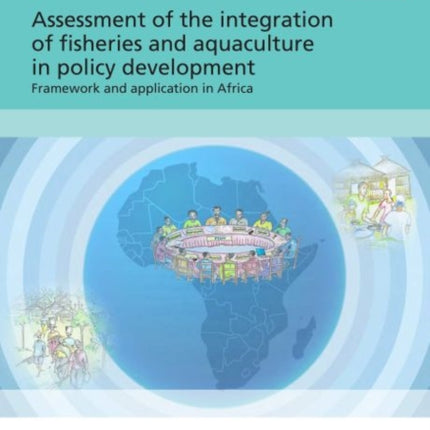 Assessment of the integration of fisheries and aquaculture in policy development: framework and application in Africa