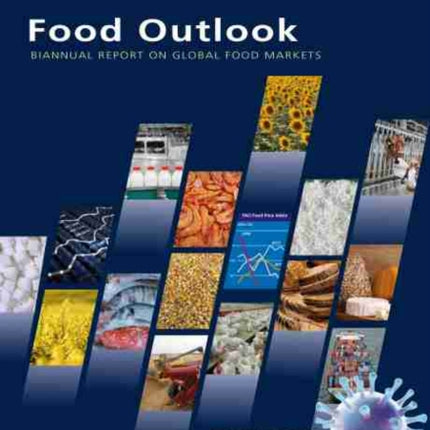 Food outlook: biannual report on global food markets, June 2020