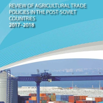 Review of agricultural trade policies in