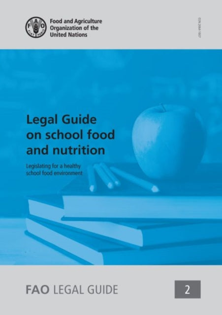 Legal guide on school food and nutrition: