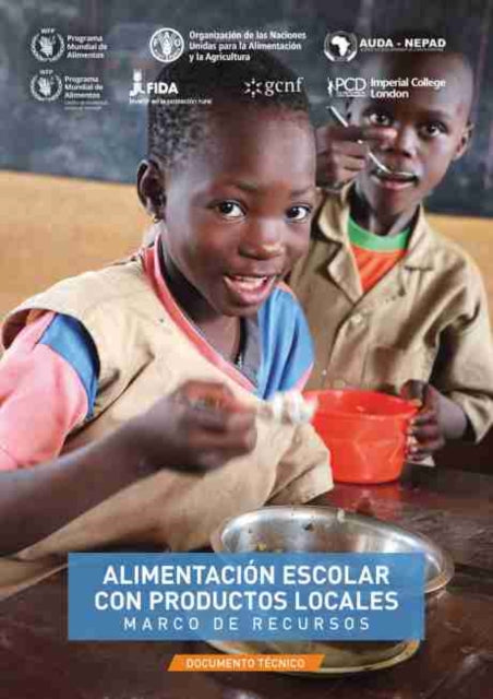 Alimentación escolar con productos locales – Marco de recursos: Documento técnico