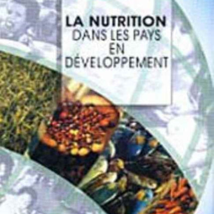 La Nutrition Dans Les Pays En Developpment (Collection Fao: Alimentation Et Nutrition)