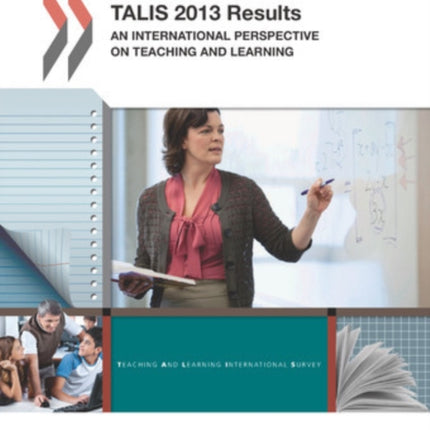 TALIS 2013 results: an international perspective on teaching and learning