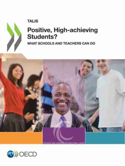 Positive, high-achieving students?: what schools and teachers can do