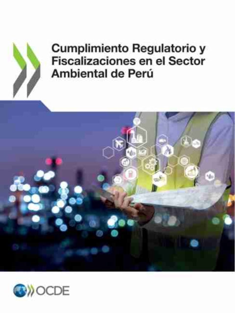 Cumplimiento Regulatorio Y Fiscalizaciones En El Sector Ambiental de Perú