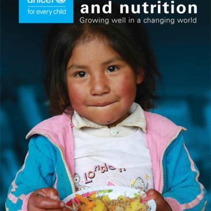 The state of the world's children 2019: children, food and nutrition - growing well in a changing world