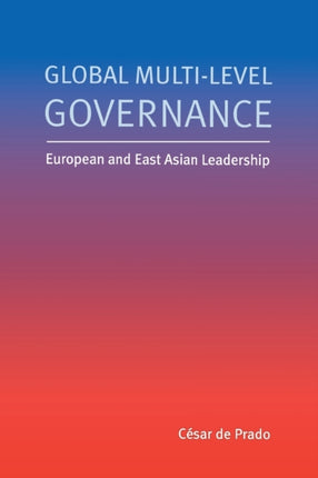 Global Multi-Level Governance: European and East