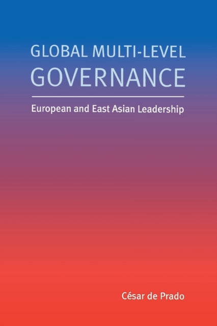 Global Multi-Level Governance: European and East