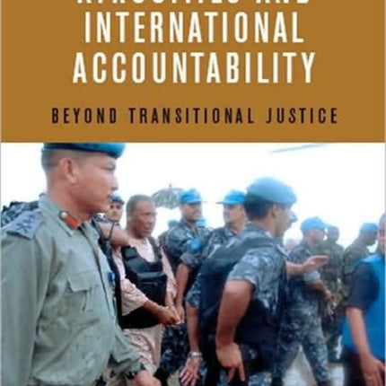 Atrocities and International Accountability: Beyond Transnational Justice