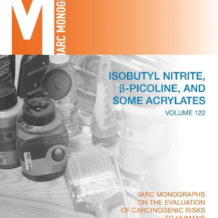 Isobutyl Nitrite, Beta-Picoline, and Some Acrylates