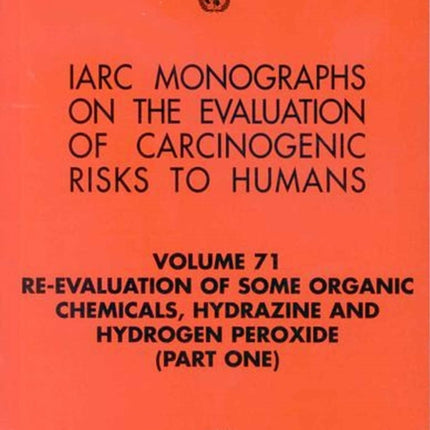 Re-evaluation of some organic chemicals,
