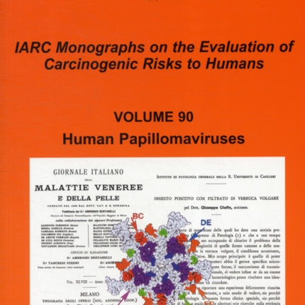 Human Papillomaviruses: Iarc Monographs on the Evaluation of Carcinogenic Risks to Humans