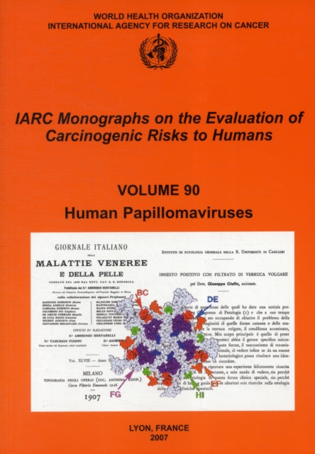 Human Papillomaviruses: Iarc Monographs on the Evaluation of Carcinogenic Risks to Humans