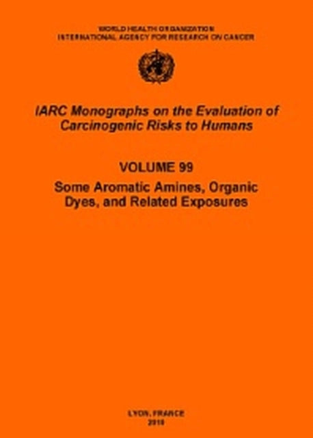 Some Aromatic Amines Organic Dyes and Related Exposures