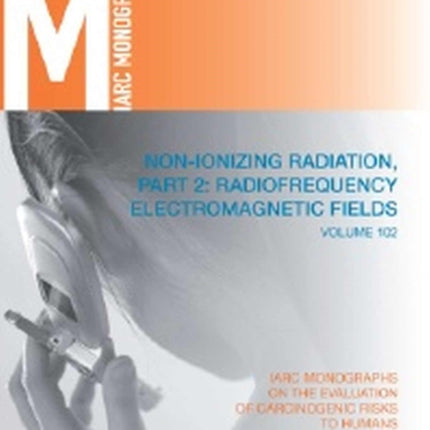 Non-ionizing radiation: Part 2, Radiofrequency electromagnetic fields